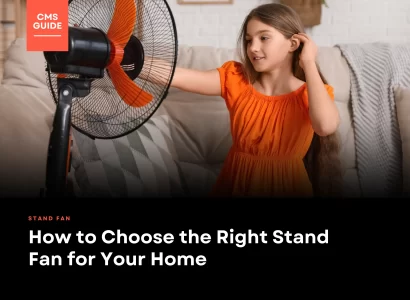 How to Choose the Right Stand Fan for Your Home